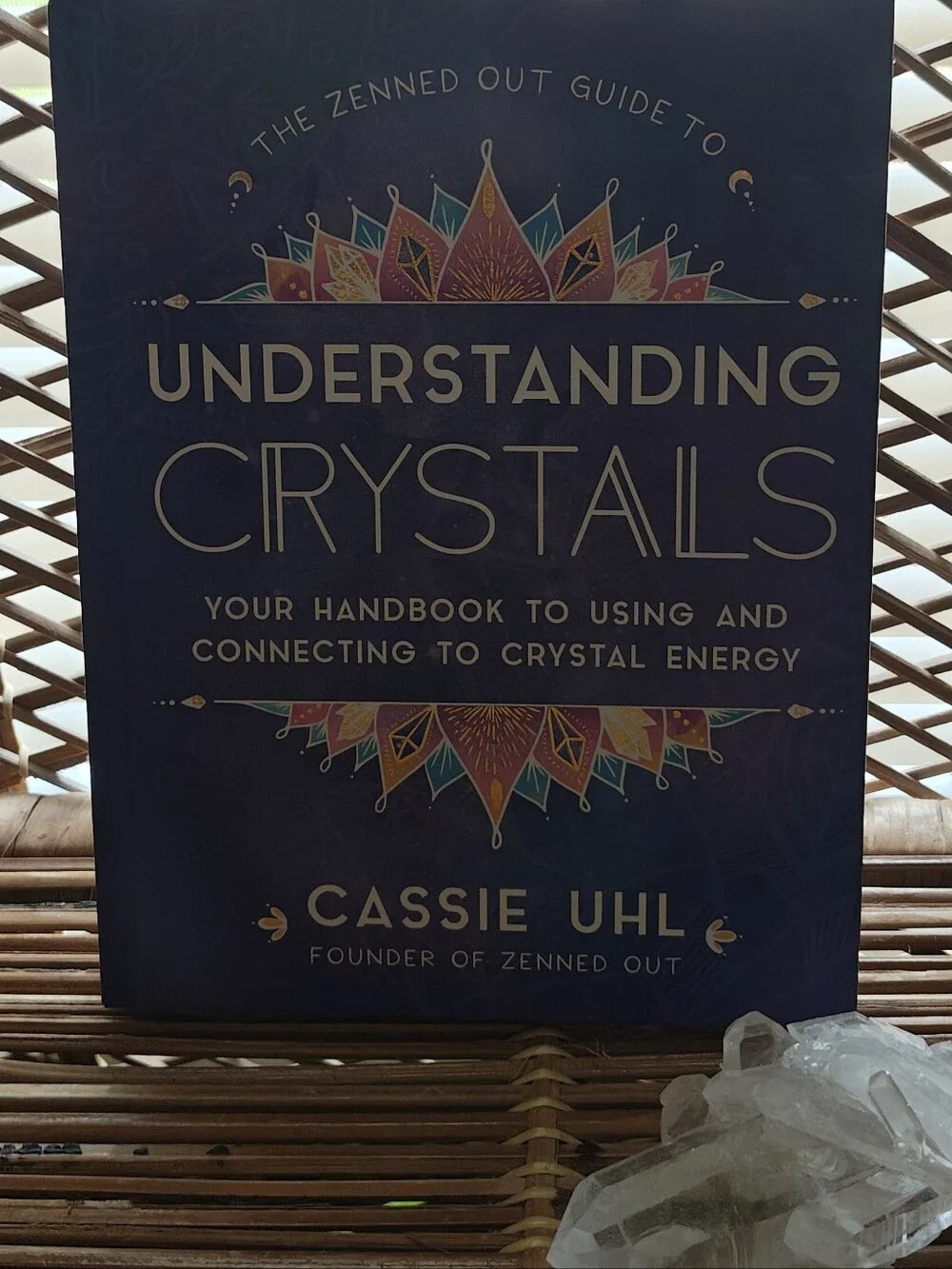 Understanding Crystals Hardcover Book By Cassie UHL